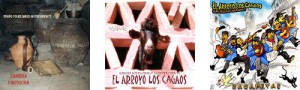 Los tres discos editados hasta la fecha por El Arroyo los Cagaos
